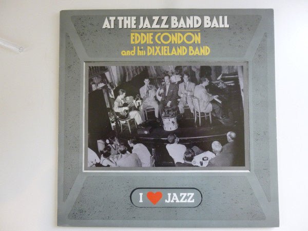 eddie condon and his dixieland band at the jazz band ball