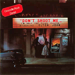 don't shoot me i'm only the piano player