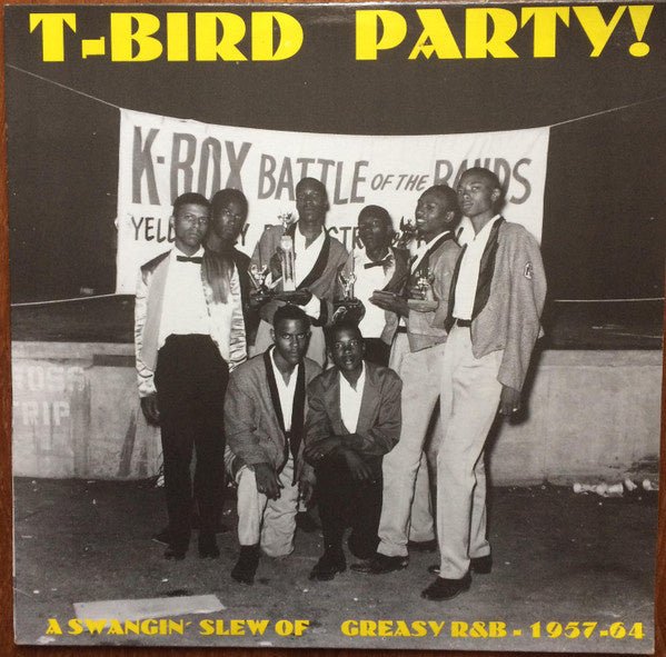 t-bird party! - a swangin' slew of greasy r&b - 1957-64