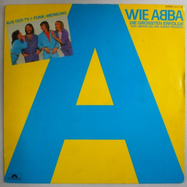 a wie abba (die grössten erfolge von waterloo bis super trouper)
