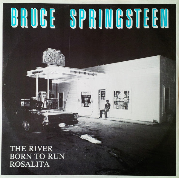 the river   born to run   rosalita