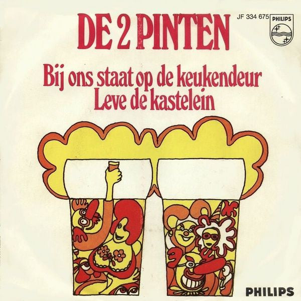 bij ons staat op de keukendeur   leve de kastelein