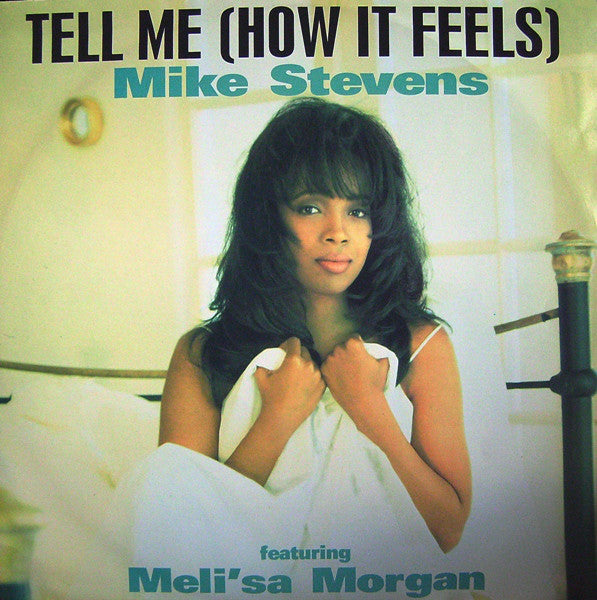 tell me (how it feels)