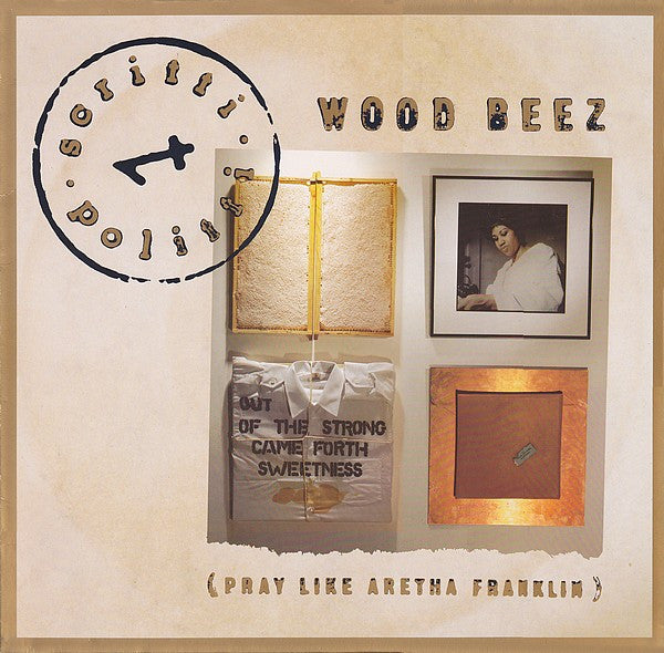 wood beez (pray like aretha franklin)