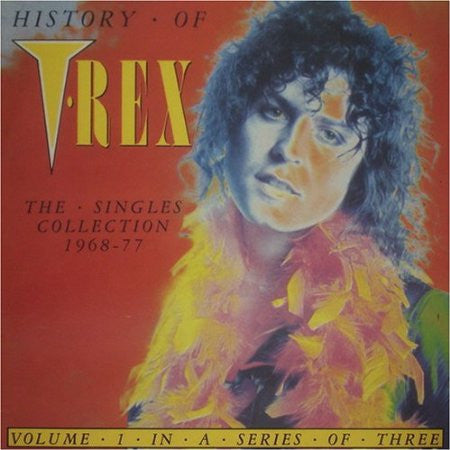 history of t•rex - the singles collection 1968-77 - volume 1