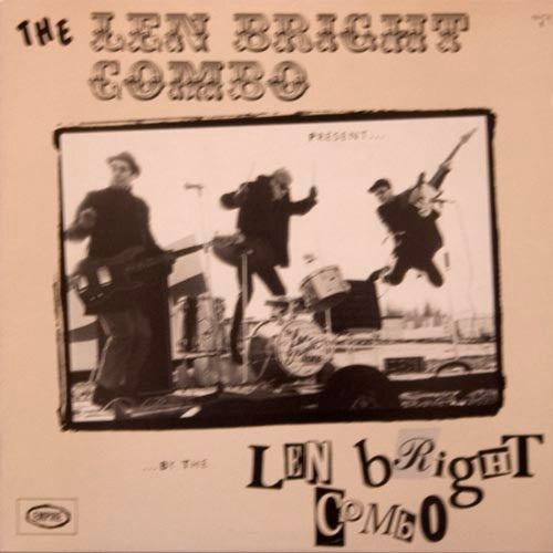 the len bright combo present . . . the len bright combo . . . by the len bright combo