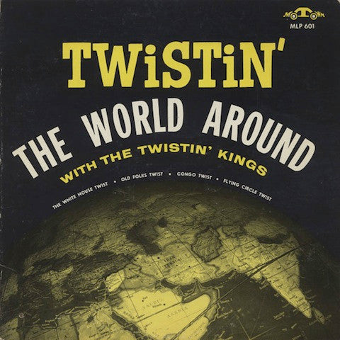 twistin' the world around
