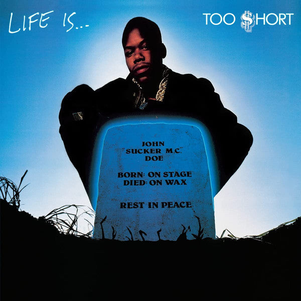 life is...too $hort (lp)