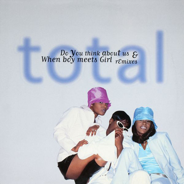 do you think about us & when boy meets girl (remixes)