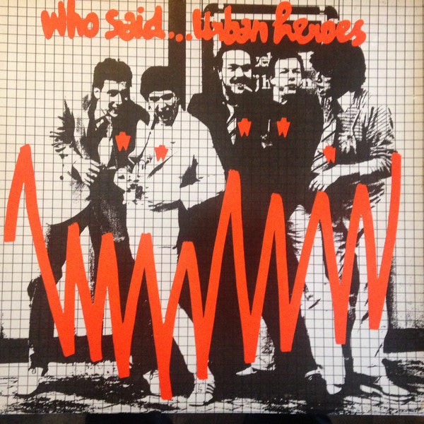 who said... urban heroes